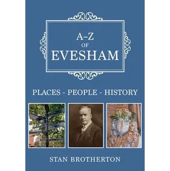 Cizojazyčná kniha A-Z of Evesham - Brotherton, Stan