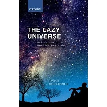 Cizí jazyk Lazy Universe - Coopersmith, Jennifer (Honorary Research Associate, Honorary Research Associate, La Trobe University, Australia)