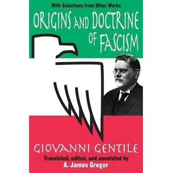 Cizojazyčná kniha Origins and Doctrine of Fascism - Gentile, Giovanni