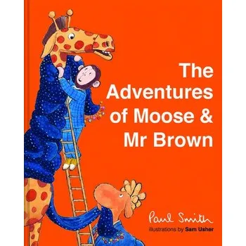 Cizí jazyk Adventures of Moose & Mr Brown - Smith, Paul