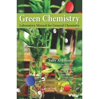 Cizojazyčná kniha Green Chemistry Laboratory Manual for General Chemistry - Henrie, Sally A.
