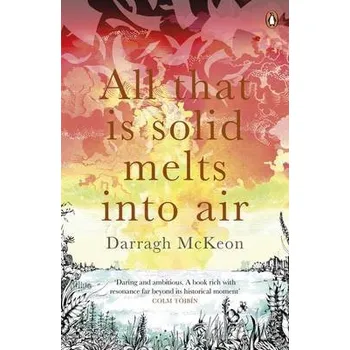 All That is Solid Melts into Air - McKeon, Darragh