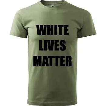 Pánské tričko Triko "WHITE LIVES MATTER" khaki