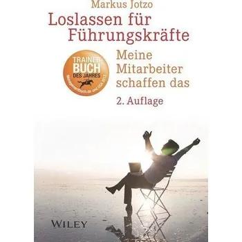 Loslassen für Führungskräfte - Jotzo, Markus [DE] (2023, Brožovaná, Wiley-VCH GmbH)
