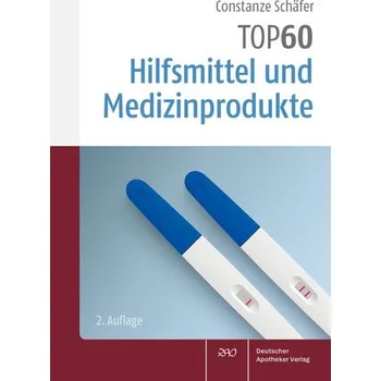 TOP 60 Hilfsmittel und Medizinprodukte - Schäfer, Constanze
