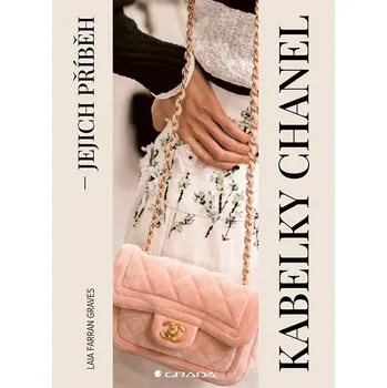 Kabelky Chanel jejich příběh - Graves Laia Farran