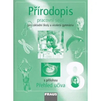 Přírodopis 8 pro ZŠ a víceletá gymnázia - Pracovní sešit