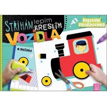 Stříhám, lepím, kreslím Vozidla - Kreativní vystřihovánky - Bator Agnieszka