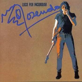 CD Rosendo: Loco Por Incordiar 2015
