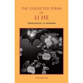 Umění Collected Poems Of Li He – J. D. Frodsham (EN)