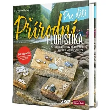 Přírodní floristika - Pro děti - Hamm Dorothea