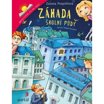 Záhada školní půdy - První čtení, to nic není - Pospíšilová Zuzana