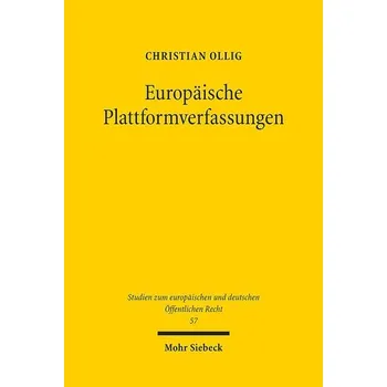 Europäische Plattformverfassungen - Ollig, Christian