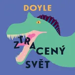 Ztracený svět - Arthur Conan Doyle (čte…