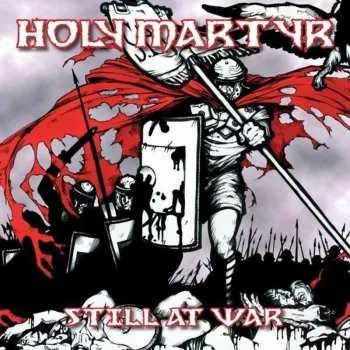Zahraniční hudba CD Holy Martyr: Still At War 2007