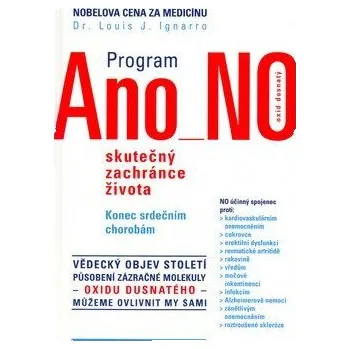 Program Ano - No, skutečný zachránce života - Ignarro Louis J.