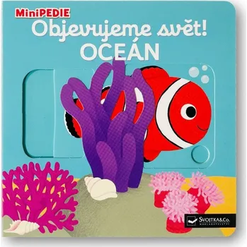 MiniPEDIE Objevujeme svět! Oceán - Choux Nathalie