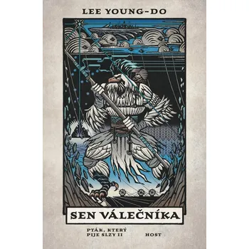 Sen válečníka - Pták, který pije slzy II - Young-do Lee