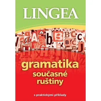 Gramatika současné ruštiny s praktickými příklady