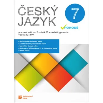 Český jazyk Český jazyk v pohodě 7 – pracovní sešit