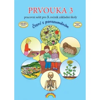 Prvouka 3 - pracovní sešit pro 3. ročník ZŠ, Čtení s porozuměním - Vieweghová Thea