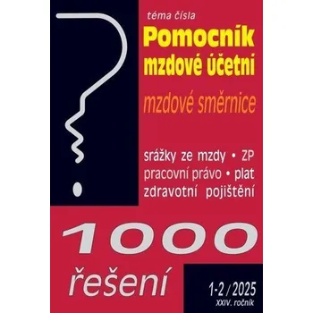 1000 řešení 1-2/2025 Pomocník mzdové účetní - Vnitropodnikové směrnice, Zdravotní pojištění – změny