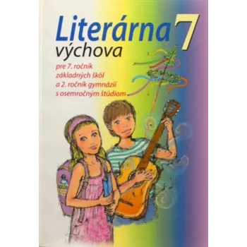 Literárna výchova 7 (Daniela Petríková)(Brožovaná)