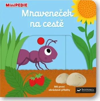 MiniPEDIE Mraveneček na cestě - Choux Nathalie