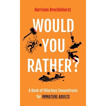 Kniha Would You Rather? - Brocklehurst, Harrison