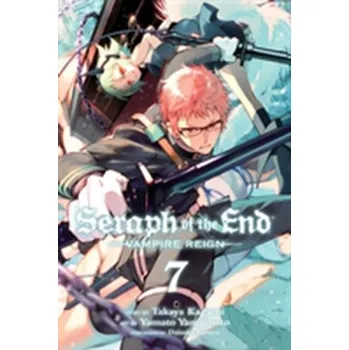 Seraph of the End, Vol. 7 - Kagami, Takaya