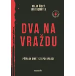 Dva na vraždu: Případy smrtící…