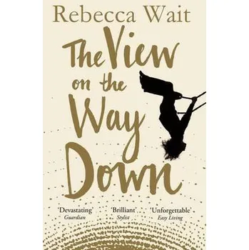 View on the Way Down - Wait, Rebecca