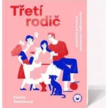 Třetí rodič: Praktický průvodce…