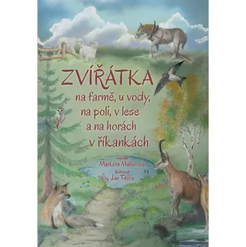 Zvířátka na farmě, u vody, na poli, v lese a na horách v říkankách