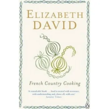 Cizojazyčná kniha French Country Cooking (Elizabeth David)(Brožovaná)