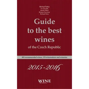 Guide to the best wines of the Czech Republic 2015-2016