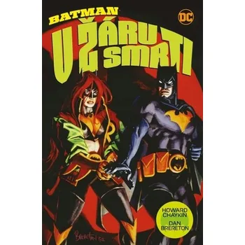 Batman V žáru smrti Howard Chaykin