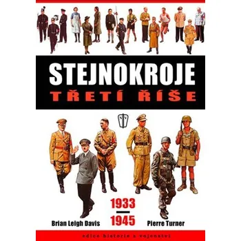 Encyklopedie Stejnokroje třetí říše 1933-1945