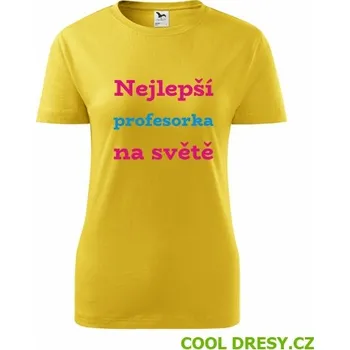 Dámské tričko nejlepší profesorka - Barva: žlutá, Velikost S