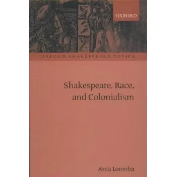 Cizí jazyk Shakespeare, Race, and Colonialism (Ania Loomba)(Brožovaná)