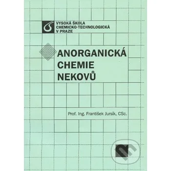 Příroda Anorganická chemie nekovů - František Jursík Vydavatelství VŠCHT