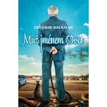 Muž jménem Ove - Fredrik Backman (2014)…