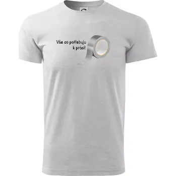 Vse co potřebuju k práci - Lepící páska - Triko extra velké (5-8XL) - 7XL ( Světlešedý Melír )