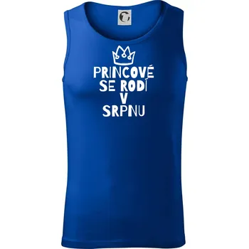 Princové se rodí v srpnu - Tílko pánské Core - L ( Královská modrá )