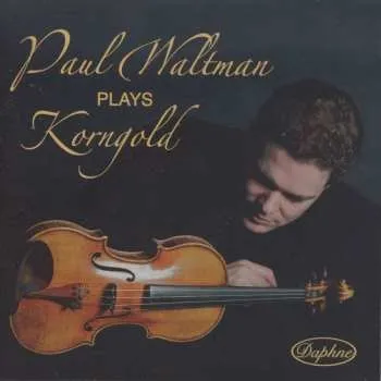 Zahraniční hudba CD Erich Wolfgang Korngold: Paul Waltman Plays Korngold 2021
