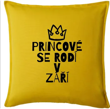 Polštář Princové se rodí v září - Polštář 50x50 - 50x50 - Pouze potah ( Žlutá )