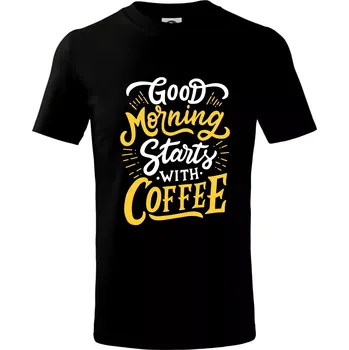 Chlapecké tričko Good Morning Starts with Coffee - Tričko dětské bavlněné - 98 cm / 2 roky ( Černá )