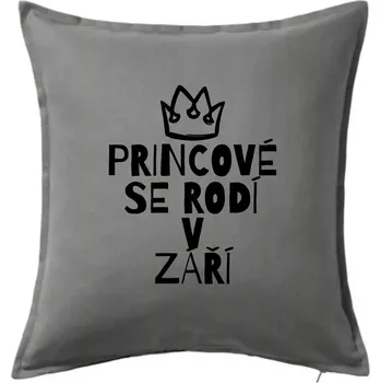 Polštář Princové se rodí v září - Polštář 50x50 - 50x50 - Pouze potah ( Tmavě šedý melír )