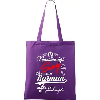 Nesnáším být sexy - nápis - barman / barmanka - Taška bavlněná - 42 x 38 cm ( Fialová )
