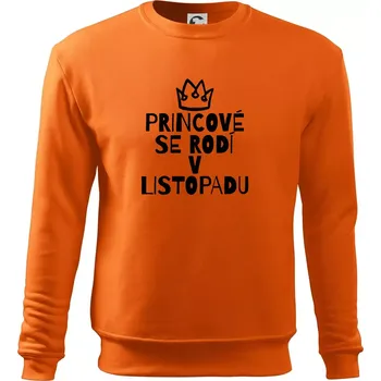 Pánská mikina Princové se rodí v listopadu - Mikina Essential pánská - S ( Oranžová )